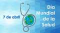 7 de abril: Día Mundial de la Salud